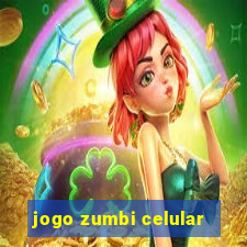 jogo zumbi celular